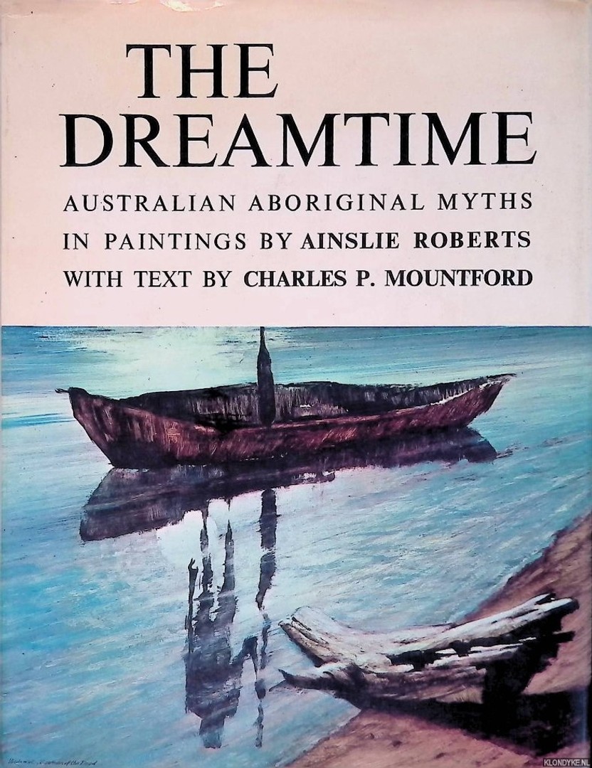 The Dreamtime Australian Aboriginal Myths in Paintings by Ai ...