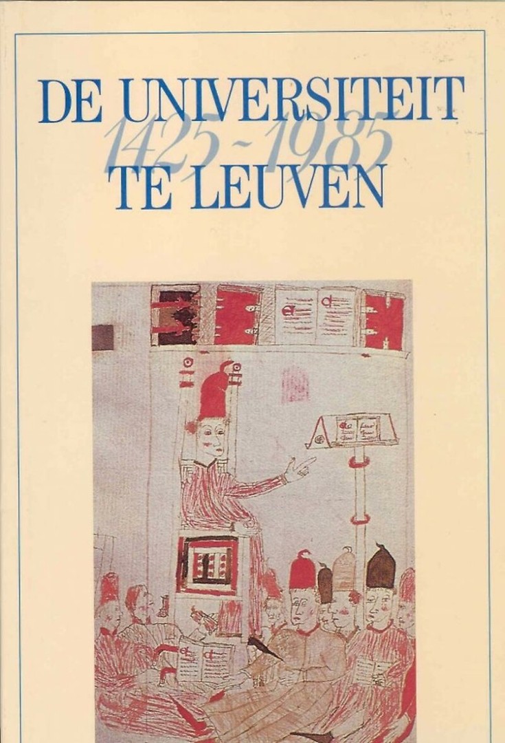 LEUVEN UNIVERSITY 1425-1985 記念書籍 De Universiteit te Leuven 1425-1985 tweedehands kopen - €25,00