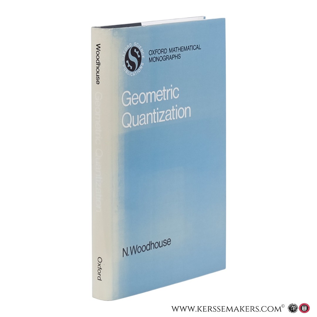 Geometric Quantization (Oxford Mathematical Monographs) tweedehands ...