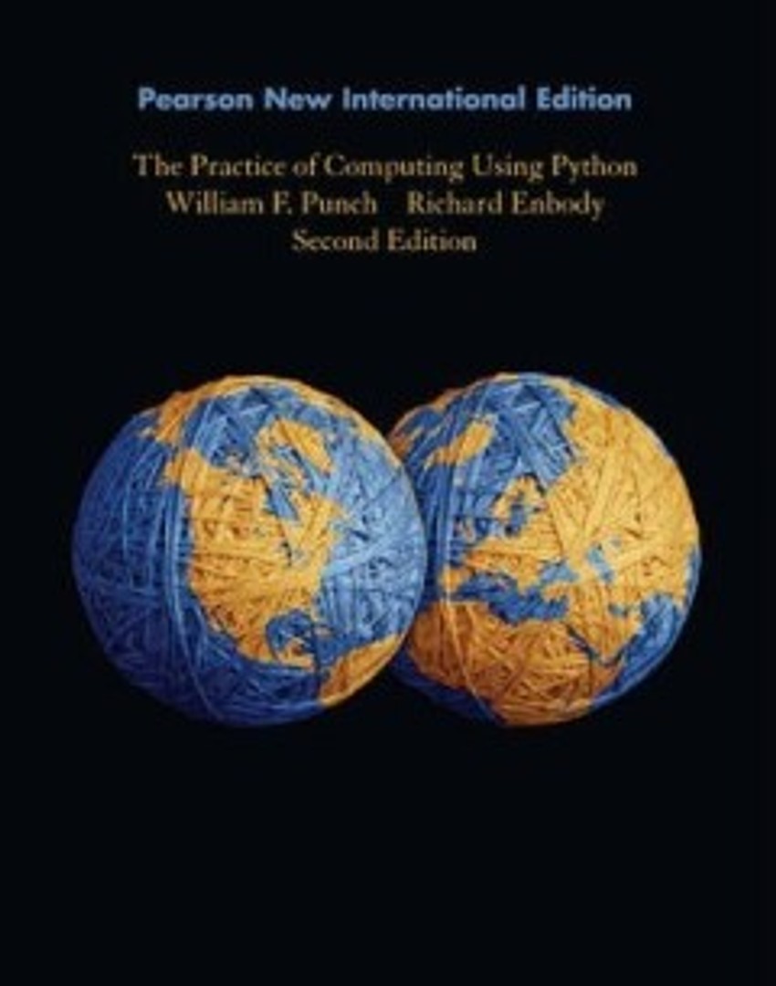 Practice of Computing Using Python, The: Pearson New Interna ...