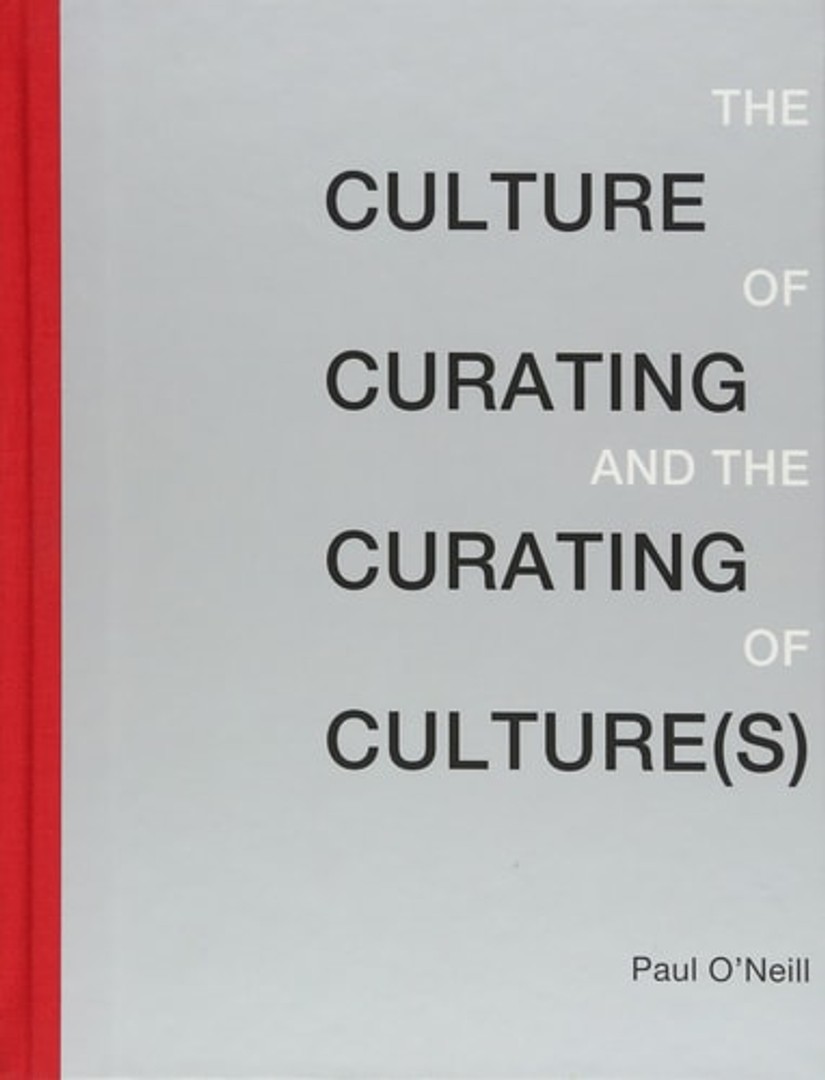 The Culture of Curating and the Curating of Culture(s) tweedehands ...